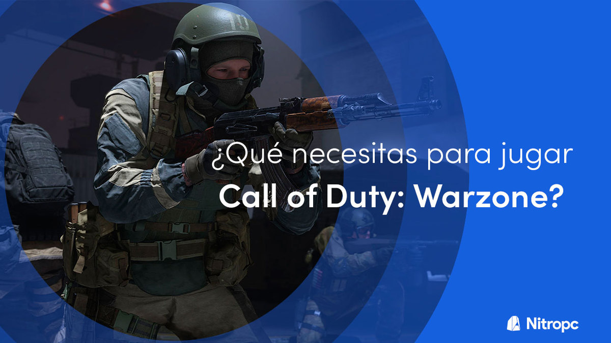 ¿Qué PC necesitas para jugar Call of Duty Warzone?