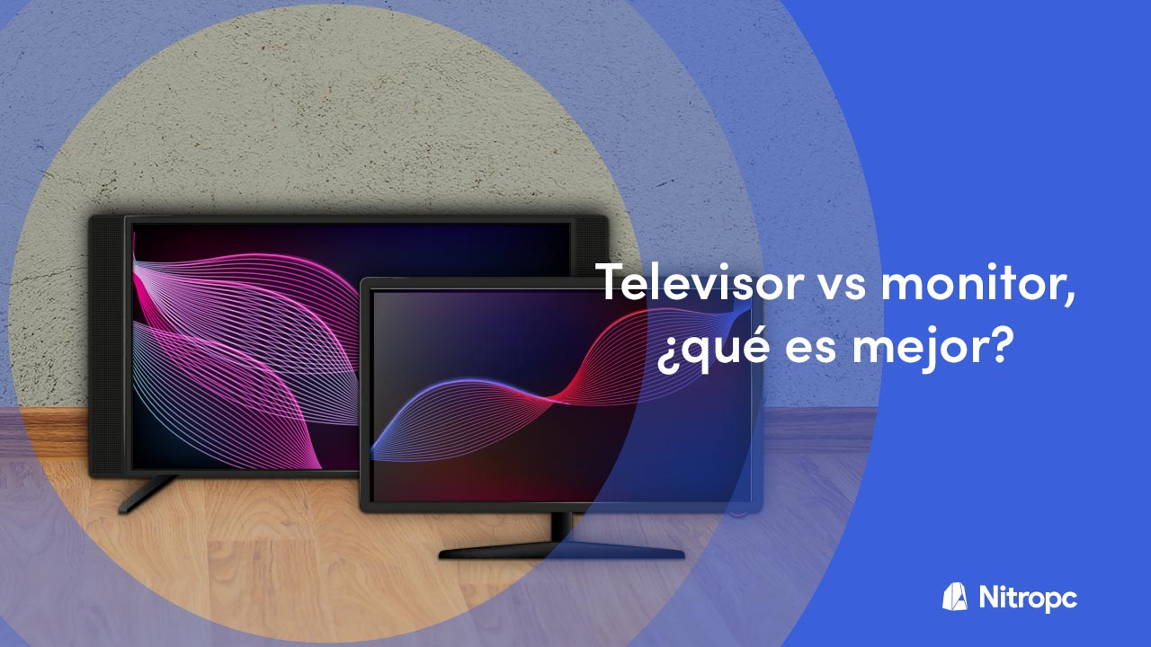 Televisor vs monitor, ¿cuál es mejor? ¿Comprar monitor o TV?