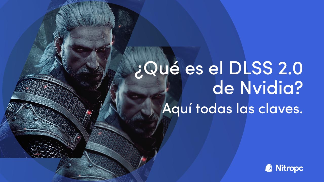 ¿Qué es el DLSS 2.0 de Nvidia?