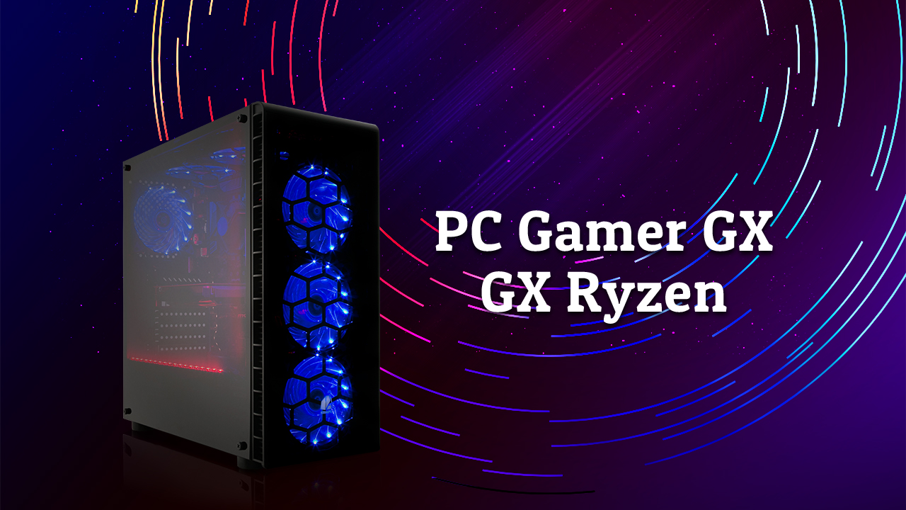 Comienza la revolución: los nuevos PC Gamer GX y GX Ryzen.