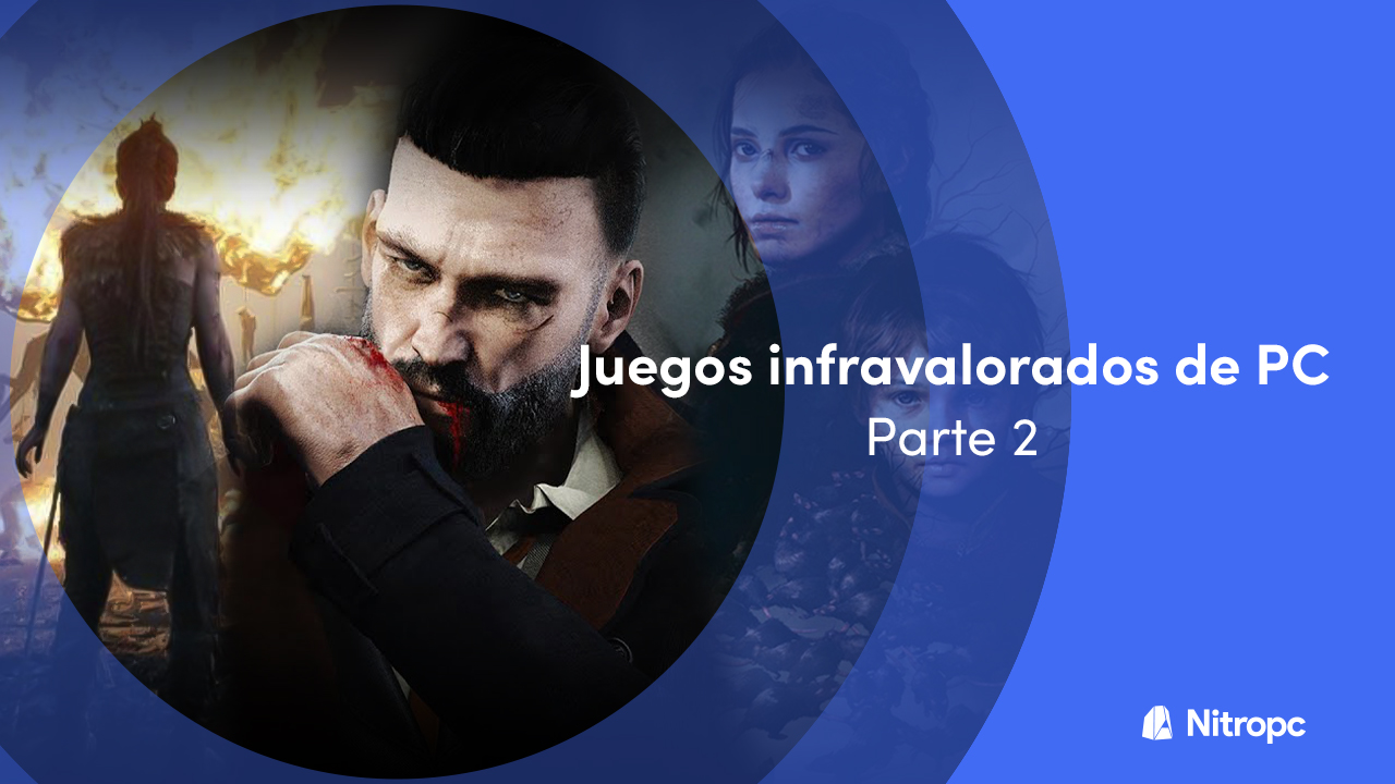 Juegos infravalorados de PC que debes jugar