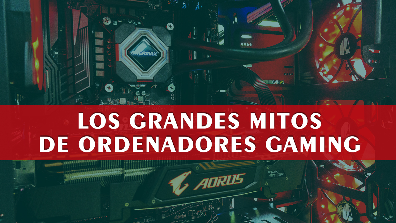 10 mitos sobre PCs (7+3) y consejos útiles