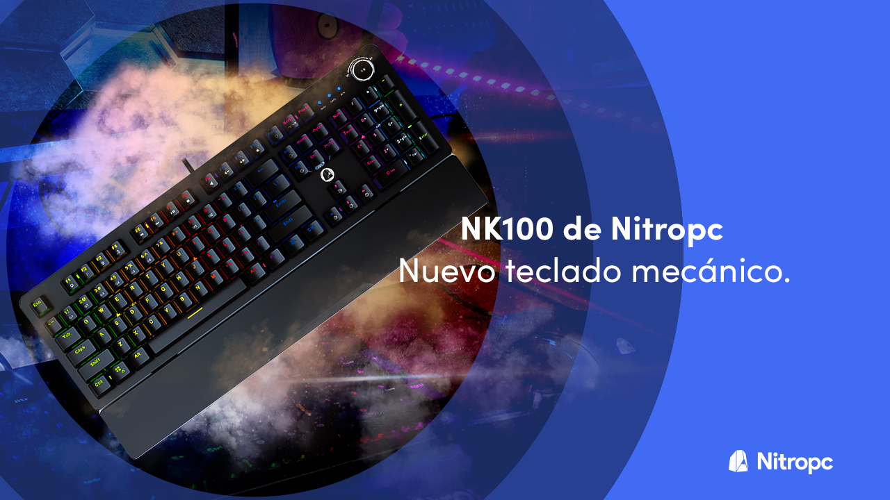 NK100 de Nitropc: el nuevo teclado mecánico RGB y con reposamuñecas.