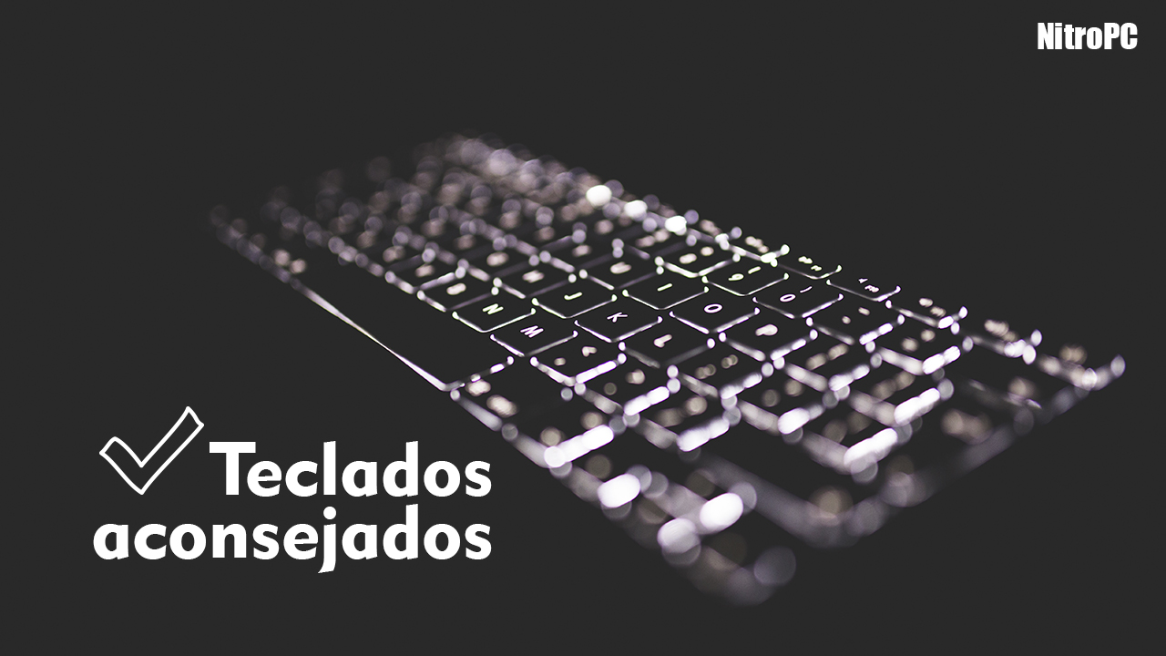 Teclados aconsejados y tipos de teclados