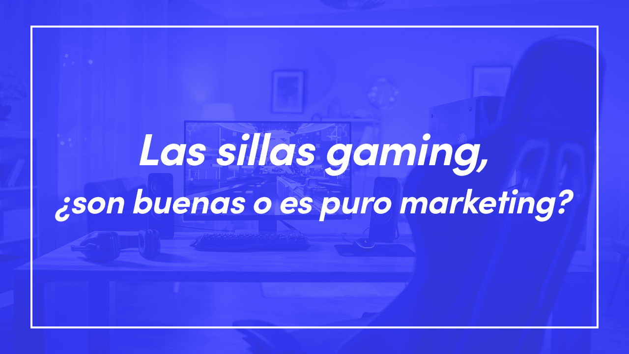 sillas gaming para jugar al ordenador, una moda imparable