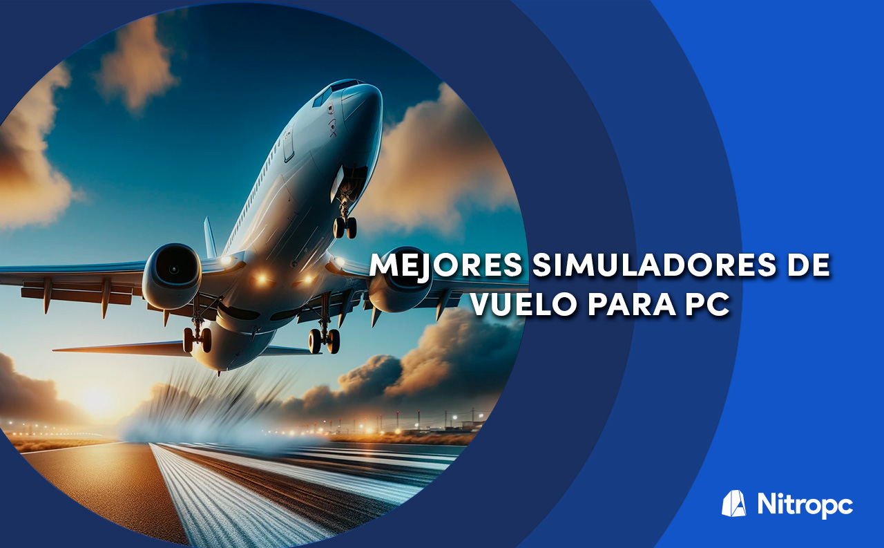 Mejores Simuladores de Vuelo para PC