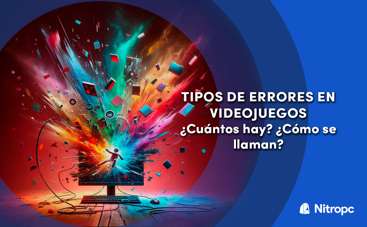 Tipos de errores en videojuegos: ¿cuántos existen? ¿Cómo se llaman?