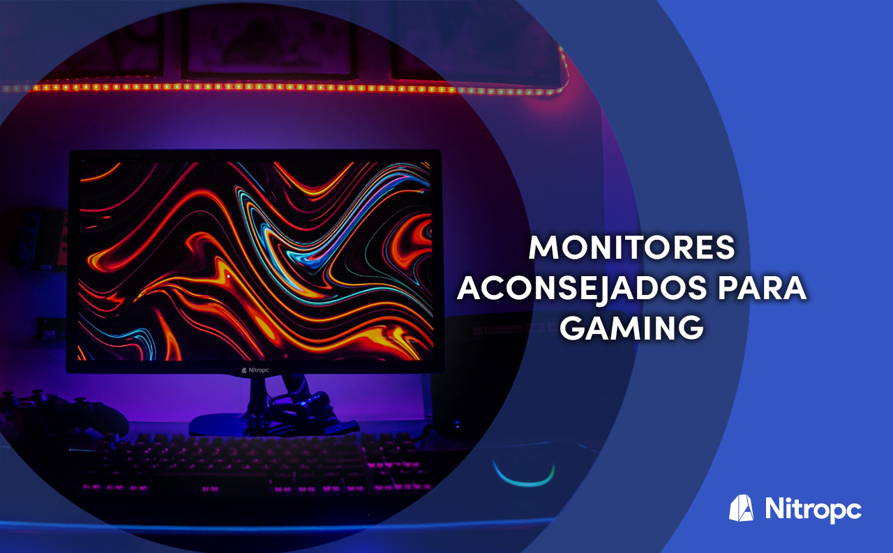 Monitores aconsejados para gaming: Guía completa para elegir el mejor