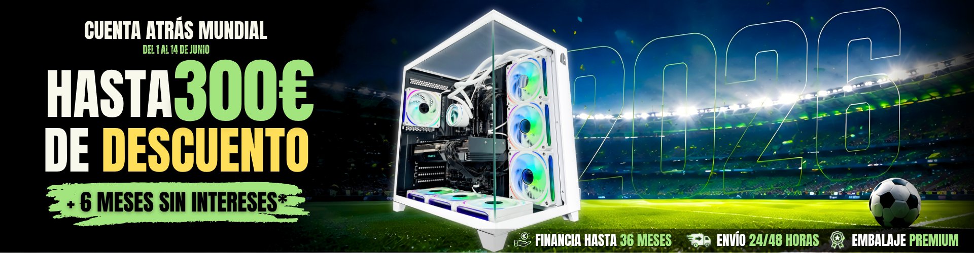 Cuenta Atrás Mundial 2026 · Del 1 al 14 de junio · Hasta 300 € de descuento + 6 meses sin intereses